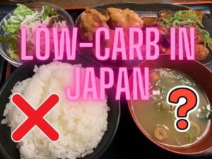 Image of a meal in Japan with the words 'low-carb in Japan' over the top