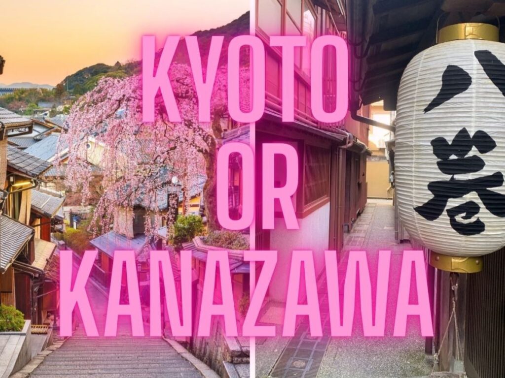 Side by side images of Kyoto and Kanazawa - pink lettering over the top reads Kyoto or Kanazawa